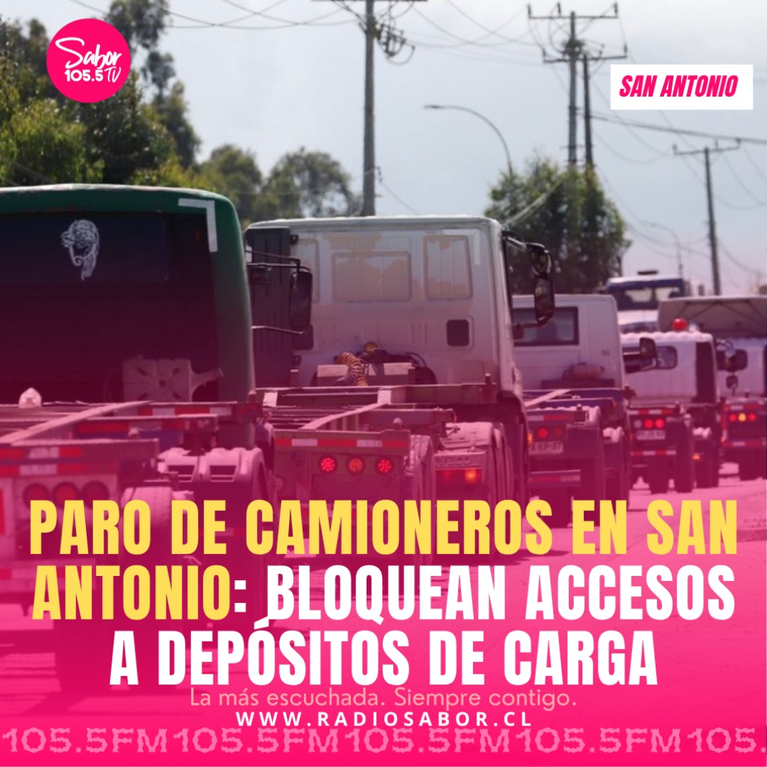 Una paralización indefinida iniciaron camioneros independientes de San Antonio, quienes mantienen bloqueados los accesos a depósitos de contenedores y han paral…